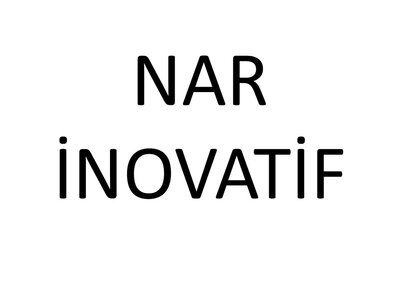 NAR İNOVATİF ÇÖZÜMLER SAN. VE TİC. LTD. ŞTİ.
