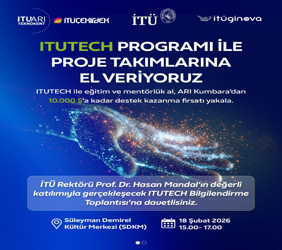 ITUTECH Bilgilendirme Toplantısı'na Davetlisiniz!