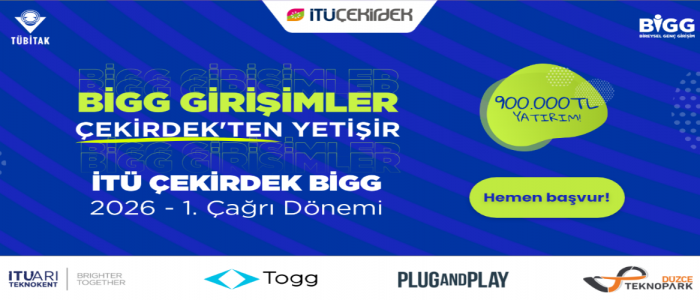 Turn Your Business Idea into Reality:  2026 ITU Çekirdek BİGG Investment Applications Now Open