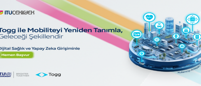 STRATEGIC STARTUP-FOCUSED PARTNERSHIP BETWEEN ITU ARI TEKNOKENT AND TOGG